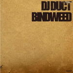 BINDWEED/DJ Duct 詳細